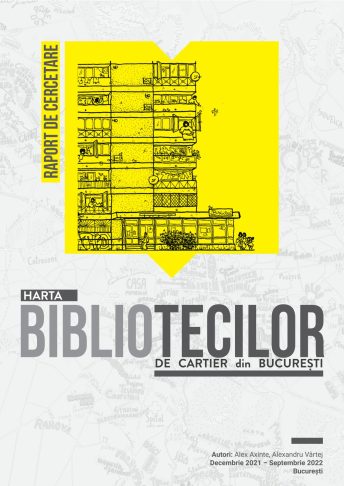 Bucureștiul Civic-Public. Cartografierea bibliotecilor publice și a grupurilor civice – Asociația BASAR
