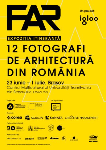 Itinerarea expoziției FAR 12. Fotografi de Arhitectură din România – Asociația Igloo Habitat și Arhitectură