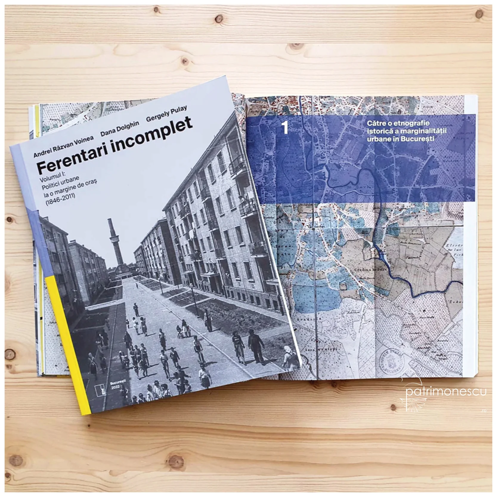 Ferentari incomplet. Volumul I: Politici urbane la o margine de oraș (1846-2011) – Asociația Studio Zona
