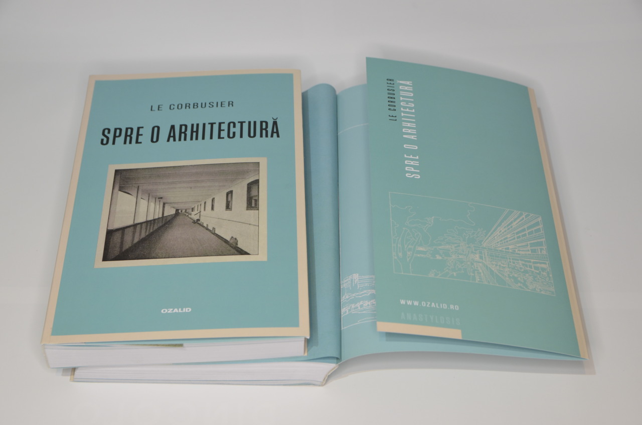 Traducere „Spre o arhitectură” de Le Corbusier – Positif Concept SRL/ Editura Ozalid