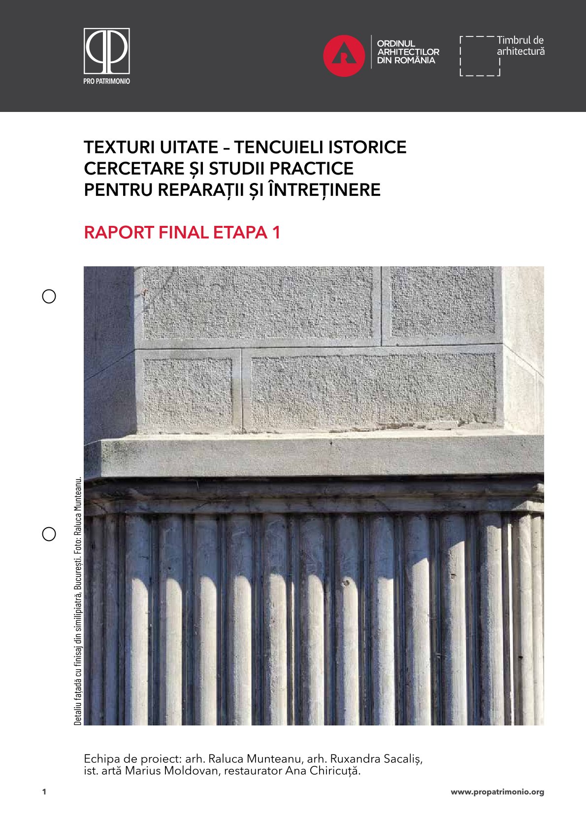 Texturi uitate – tencuieli istorice. Cercetare și studii practice pentru reperații și întreținere  – Asociația Pro Patrimonio