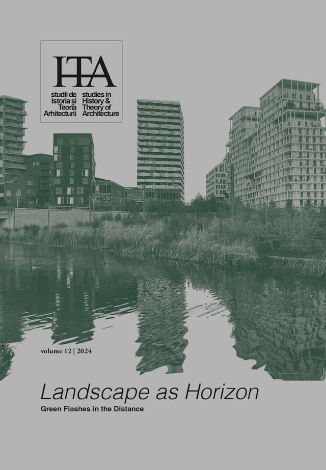 Revista sITA – Studii de istoria și teoria arhitecturii/  Studies in History and Theory of Architecture 12/2024 – Universitatea de Arhitectură și Urbanism „Ion Mincu” (UAUIM)