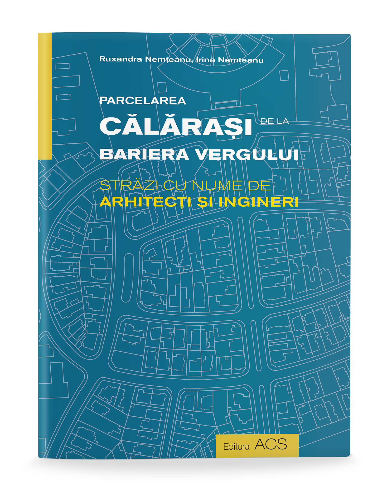 Parcelarea Călărași de la Bariera Vergului – Asociația Art Conservation Support (ACS)