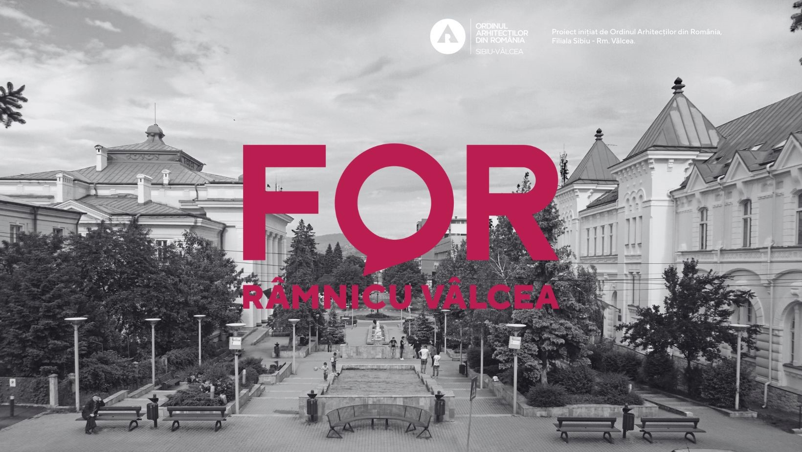 FOR SIBIU | FOR VÂLCEA – platforma de dialog urban – Filiala Teritorială Sibiu-Vâlcea a OAR