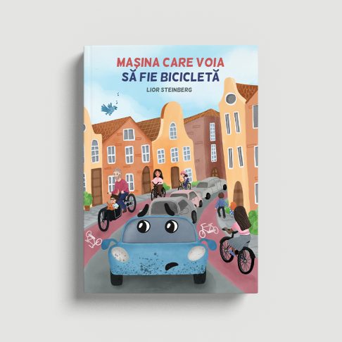 Traducere „Mașina care voia să fie bicicletă” de Lior Steinberg – igloo media