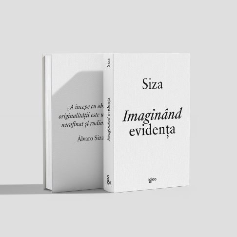 Traducere „Imaginând evidentul” de Álvaro Siza – igloo media